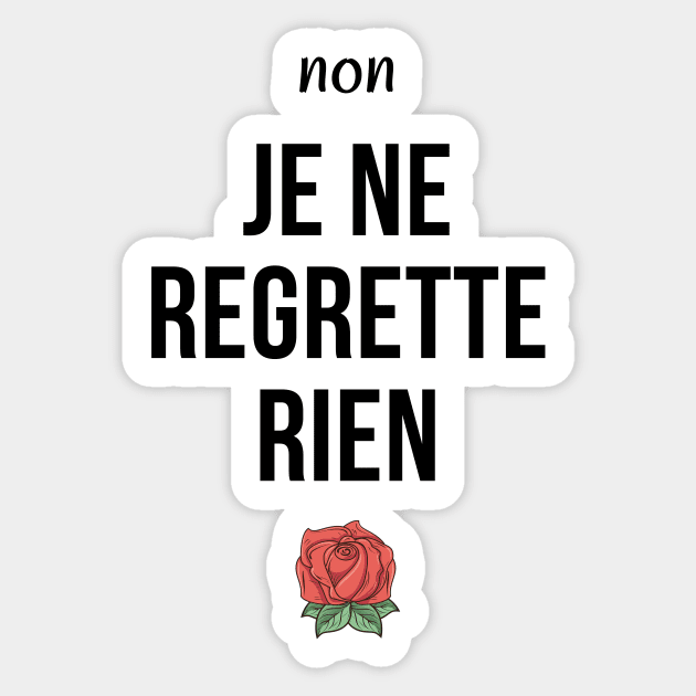 Je ne regrette rien Edith Piaf French Music Lover no regrets Sticker by From Mars